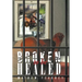 Broken to be Healed