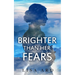 Brighter Than Her Fears