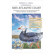 A Field Guide to the Mid-Atlantic Coast: Including the Jersey Shore, Cape May, Delaware Bay, the Delmarva Peninsula, and the Outer Banks