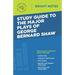 Study Guide to The Major Plays of George Bernard Shaw