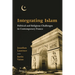 Integrating Islam: Political and Religious Challenges in Contemporary France