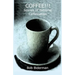 COFFEE!!! Stories of Extreme Caffeination
