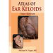 Atlas of Ear Keloids