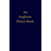 An Anglican Prayer Book