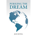 Pursuing The Dream