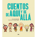 Cuentos de Aquí Y de Allá / Stories from Here and There