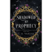 Shadowed by Prophecy