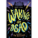 Waking the Dead and Other Fun Activities