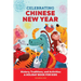 Celebrating Chinese New Year: History, Traditions, and Activities - A Holiday Book for Kids