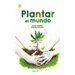 Plantar El Mundo