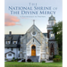 The National Shrine of the Divine Mercy: A Pilgrimage in Photos