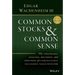 Common Stocks and Common Sense: The Strategies, Analyses, Decisions, and Emotions of a Particularly Successful Value Investor