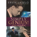 Simply Genius!: And Other Tales from My Life
