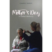 Mother's Day: A Faded Memory