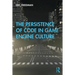 The Persistence of Code in Game Engine Culture