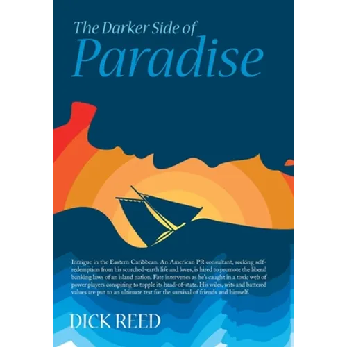 The Darker Side of Paradise