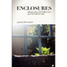Enclosures: Reflections from the Prison Cell and the Hospital Bed; Poetry by Shirin Karimi