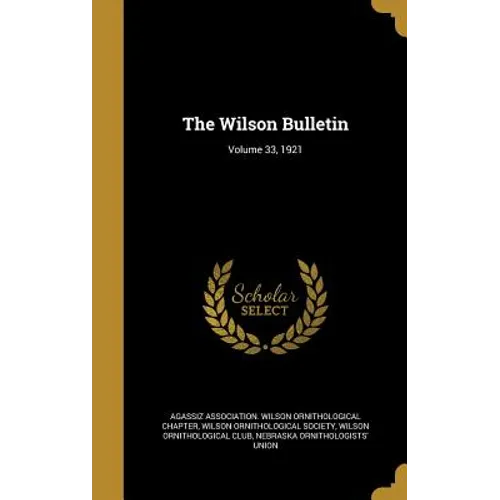 The Wilson Bulletin; Volume 33, 1921