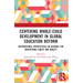 Centering Whole-Child Development in Global Education Reform: International Perspectives on Agendas for Educational Equity and Quality