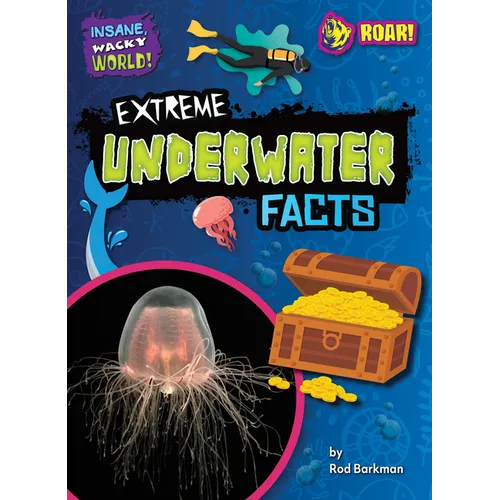 Extreme Underwater Facts