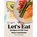 Let's Eat: Recipes to Fill Your Heart and Home