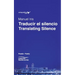 Traducir el silencio / Translating Silence
