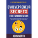 Evolvepreneur Secrets For Entrepreneurs: How To Create Specific Strategies To Build Your List, Make Offers And Connect With Your Best Buyers