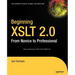 Beginning XSLT 2.0: From Novice to Professional