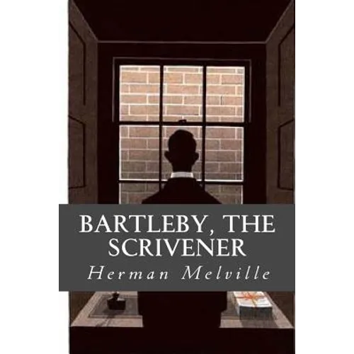 Bartleby, The Scrivener