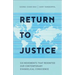 Return to Justice: Six Movements That Reignited Our Contemporary Evangelical Conscience