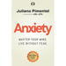 Anxiety: Master Your Mind. Live Without Fear