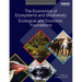 The Economics of Ecosystems and Biodiversity: Ecological and Economic Foundations