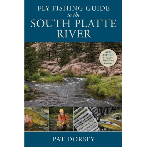 Fly Fishing Guide to the South Platte River
