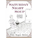 Saturday Night Soup: Cleaning the Refrigerator in my Mind