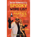 Doctor Frownyface's Spooky Word List To Impress People With At Parties, Bars, Or Orgies* (*That Is Absolutely Not A Clever Form Of Subliminal Mind Con