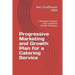 Progressive Marketing and Growth Plan for a Catering Service: A Detailed Template with Innovative Growth Strategies