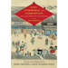 Lust, Commerce, and Corruption: "An Account of What I Have Seen and Heard, "By an EDO Samurai (Critical)
