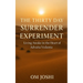 The Thirty Day Surrender Experiment: Living Awake in the Heart of Advaita Vedanta
