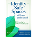 Identity Safe Spaces at Home and School: Partnering to Overcome Inequity