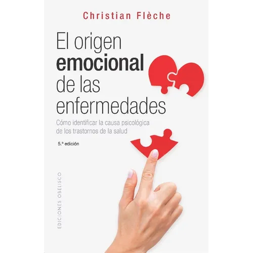 El Origen Emocional de Las Enfermedades