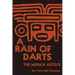 A Rain of Darts: The Mexica Aztecs