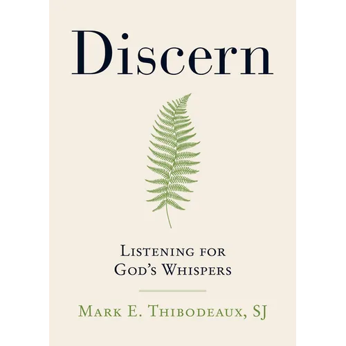Discern: Listening for God's Whispers