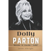 Dolly Parton: Unveiling the Songbird's Journey