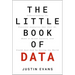 The Little Book of Data: Understanding the Powerful Analytics That Fuel Ai, Make or Break Careers, and Could Just End Up Saving the World