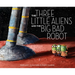The Three Little Aliens and the Big Bad Robot