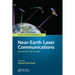 Near-Earth Laser Communications, Second Edition