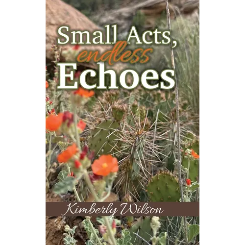 Small Acts. Endless Echoes