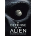 In Defense of the Alien: Bertram Russell's Fatalistic Prognosis for the Far Future of Man and an Alternative Future