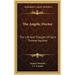 The Angelic Doctor: The Life And Thought Of Saint Thomas Aquinas