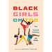 Black Girls Om Too: Yoga, Embodied Resistance, and Healing